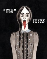 Tooth Box - Jenny Irish - 9781956005325