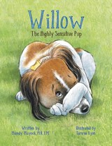 Willow the Highly Sensitive Pup - Mandy Mayock - 9781956019629