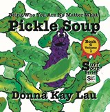 Pickle Soup - Donna Kay Lau - 9781956022445