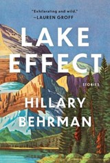 Lake Effect - Hillary Behrman - 9781956046595