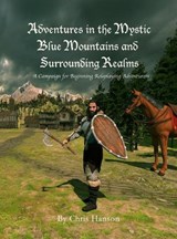 Adventures in the Mystic Blue Mountains and Surrounding Realms - HANSON,  Chris - 9781956277029