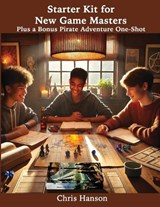 Starter Kit for New Game Masters - Chris Hanson - 9781956277289