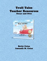 Troll Tales Teacher Resources - Betty Cetas ; Amanda M Cetas - 9781956277296
