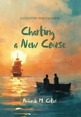 Charting a New Course - Amanda M Cetas - 9781956277395