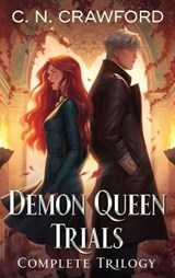 The Demon Queen Trials Complete Trilogy - C. N. Crawford - 9781956290158