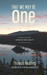 That We May Be One - Thomas Keating - 9781956368987