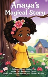 Anaya's Magical Story - Grove Park ; Thomas Michael - 9781956382174