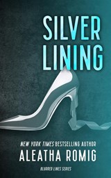 Silver Lining - Aleatha Romig - 9781956414479