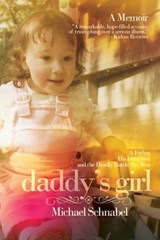 Daddy's Girl - Michael A Schnabel - 9781956450361