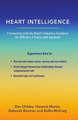 Heart Intelligence - Doc Childre ; Deborah Rozman ; Howard Martin ; Rollin McCraty - 9781956503630