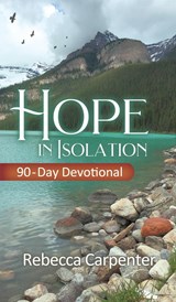 Hope in Isolation - Rebecca Carpenter - 9781956520095