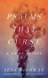 Psalms that Curse - MCGOWAN,  Sean - 9781956521047