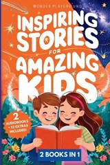 Inspiring Stories for Amazing Kids - Wonder Playground - 9781956570700