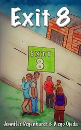 Exit 8 - Diego Ojeda ; Jennifer Degenhardt - 9781956594324