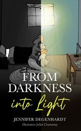 From Darkness into Light - Jennifer Degenhardt - 9781956594362