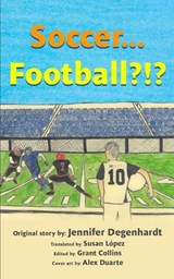 Soccer...Football?!? -  - 9781956594386