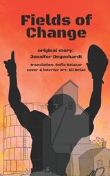 Fields of Change - Jennifer Degenhardt - 9781956594782
