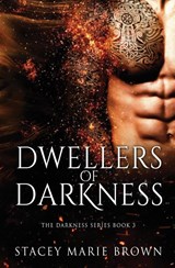 Dwellers Of Darkness - Stacey Marie Brown - 9781956600209