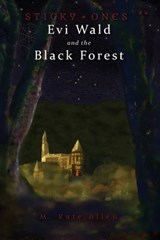 Evi Wald and the Black Forest - M. Kate Allen - 9781956604054