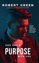 God has a purpose with you - Robert Green - 9781956625387