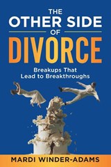 The Other Side of Divorce - Mardi Winder-Adams - 9781956665741