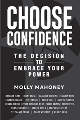 Choose Confidence - Molly Mahoney - 9781956665888