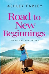 Road to New Beginnings - Ashley Farley - 9781956684025