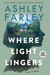 Where Light Lingers - Ashley Farley - 9781956684759