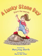 A Lucky Stone Day - Mary Kay Worth - 9781956742343