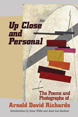 Up Close and Personal - Arnold D. Richards - 9781956864755