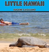Little Hawaii - Eugene M. Gagliano - 9781956881257