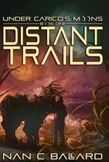 Distant Trails - BALLARD,  Nan C - 9781956892116
