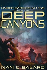 Deep Canyons - Nan C Ballard - 9781956892178