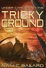 Tricky Ground - Nan C Ballard - 9781956892246