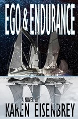 Ego & Endurance - Karen Eisenbrey - 9781956892277
