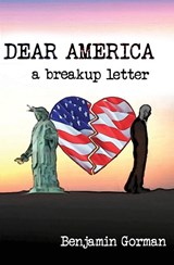Dear America - Benjamin Gorman - 9781956892574
