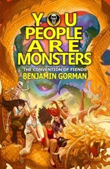 You People Are Monsters - Benjamin Gorman - 9781956892710
