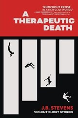 A Therapeutic Death - STEVENS,  J B - 9781956957044
