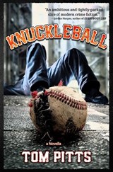 Knuckleball - Tom Pitts - 9781956957334