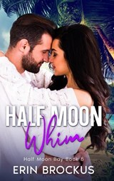Half Moon Whim - Erin Brockus - 9781957003115