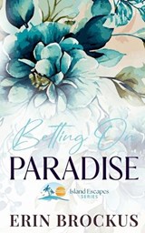 Betting On Paradise - Erin Brockus - 9781957003436