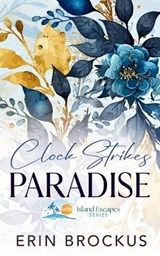 Clock Strikes Paradise - Erin Brockus - 9781957003467