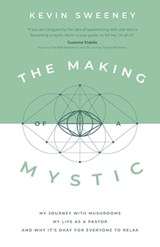 The Making of a Mystic - Kevin Sweeney - 9781957007144