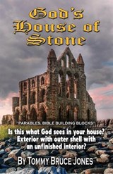 God's House of Stone - Tommy Bruce Jones - 9781957009636