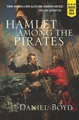 Hamlet Among the Pirates - Daniel Boyd - 9781957010458