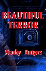 Beautiful Terror - Stanley Rutgers - 9781957034249