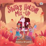 Santa's Holiday Mix-Up - Renita Bryant - 9781957092911