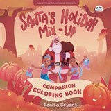 Santa's Holiday Mix-Up Coloring Book - Renita Bryant - 9781957092959