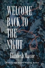 Welcome Back to the Night - Elizabeth Massie - 9781957121307