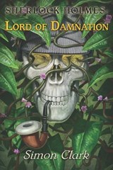 Sherlock Holmes: Lord of Damnation - Joe Morey - 9781957121352
